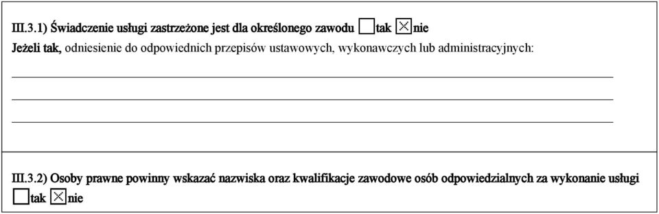 Jeżeli tak, odniesienie do odpowiednich przepisów ustawowych, wykonawczych