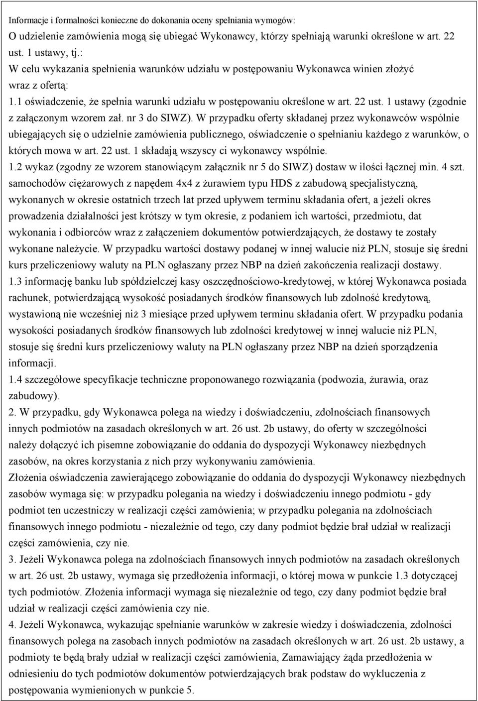 1 ustawy (zgodnie z załączonym wzorem zał. nr 3 do SIWZ).