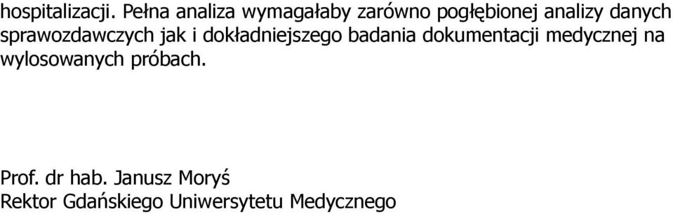 sprawozdawczych jak i dokładniejszego badania dokumentacji