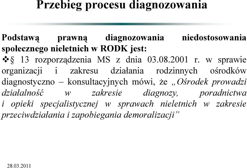w sprawie organizacji i zakresu działania rodzinnych ośrodków diagnostyczno konsultacyjnych mówi,
