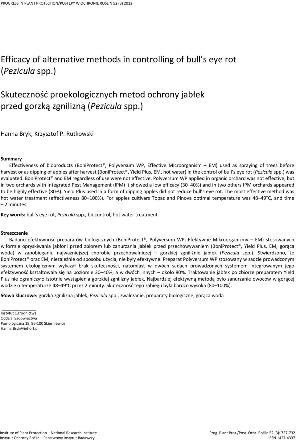 Rutkowski Summary Effectiveness of bioproducts (BoniProtect, Polyversum WP, Effective Microorganism EM) used as spraying of trees before harvest or as dipping of apples after harvest (BoniProtect,
