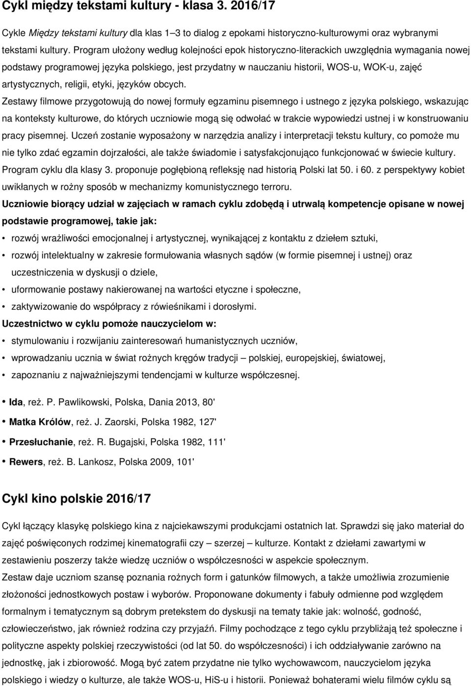 artystycznych, religii, etyki, języków obcych.