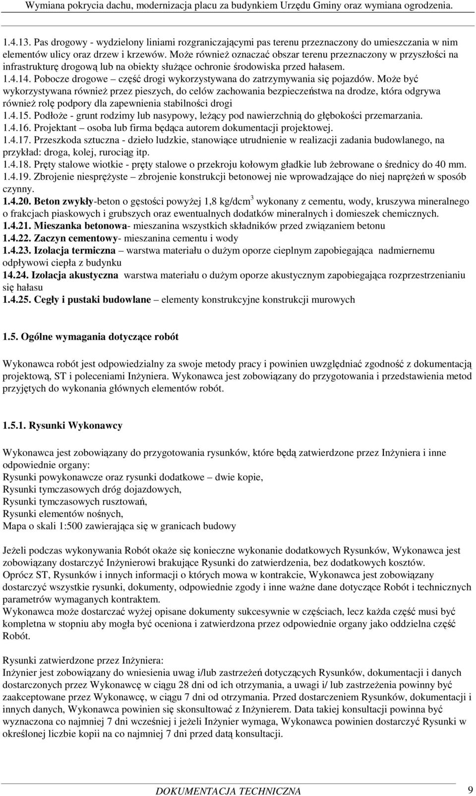 Pobocze drogowe część drogi wykorzystywana do zatrzymywania się pojazdów.
