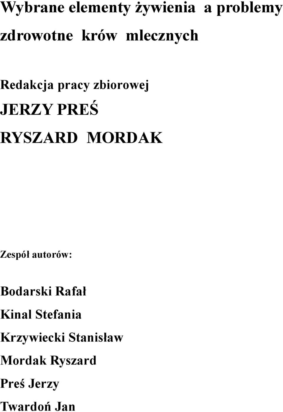 MORDAK Zespół autorów: Bodarski Rafał Kinal Stefania