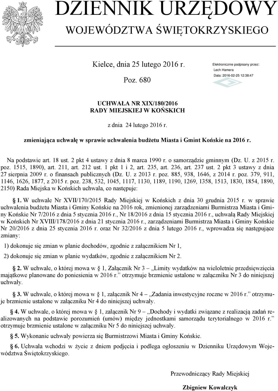 1515, 1890), art. 211, art. 212 ust. 1 pkt 1 i 2, art. 235, art. 236, art. 237 ust. 2 pkt 3 ustawy z dnia 27 sierpnia 2009 r. o finansach publicznych (Dz. U. z 2013 r. poz. 885, 938, 1646, z 2014 r.