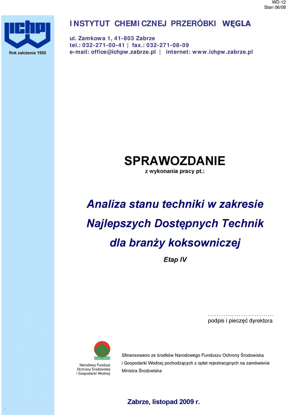 : Analiza stanu techniki w zakresie Najlepszych Dostępnych Technik dla branży koksowniczej Etap IV.