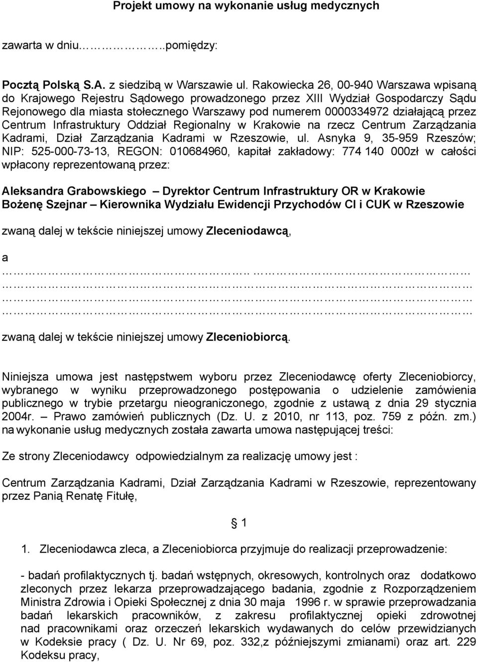 przez Centrum Infrastruktury Oddział Regionalny w Krakowie na rzecz Centrum Zarządzania Kadrami, Dział Zarządzania Kadrami w Rzeszowie, ul.