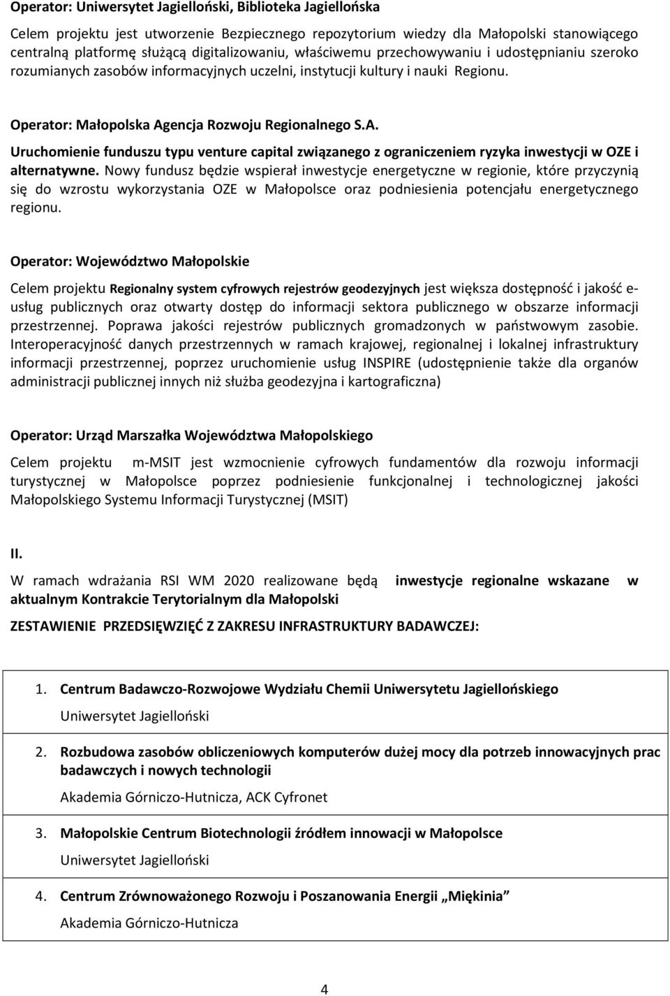encja Rozwoju Regionalnego S.A. Uruchomienie funduszu typu venture capital związanego z ograniczeniem ryzyka inwestycji w OZE i alternatywne.