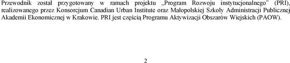 Institute oraz Małopolskiej Szkoły Administracji Publicznej Akademii