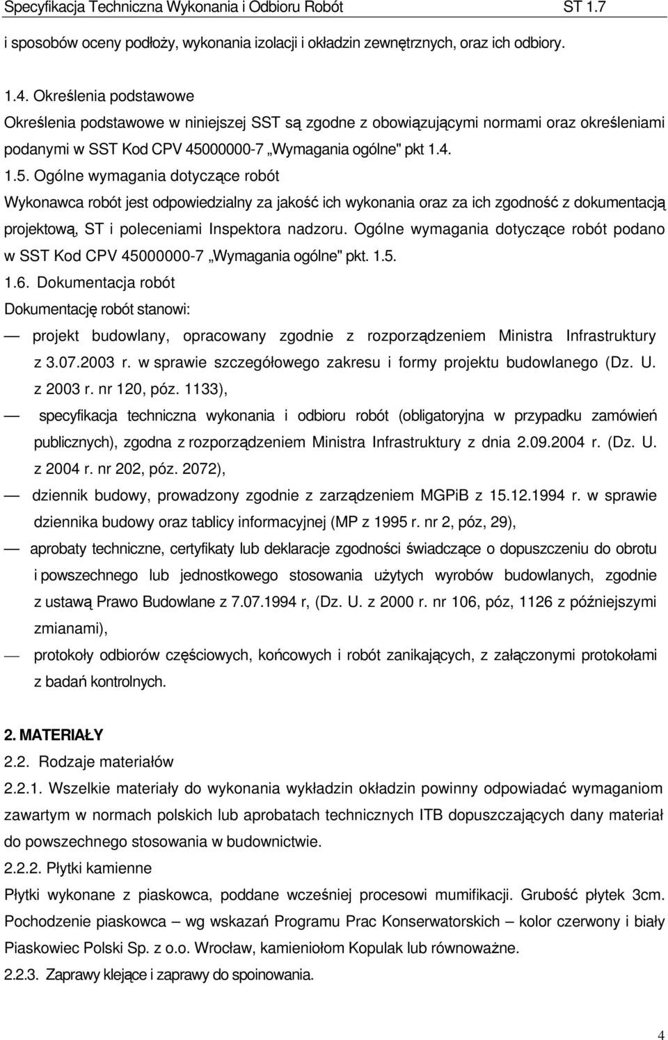 00000-7 Wymagania ogólne" pkt 1.4. 1.5.