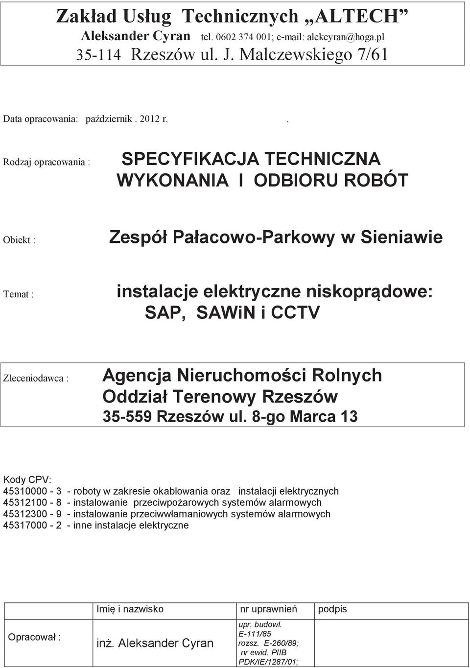 Agencja Nieruchomoci Rolnych Oddział Terenowy Rzeszów 35-559 Rzeszów ul.