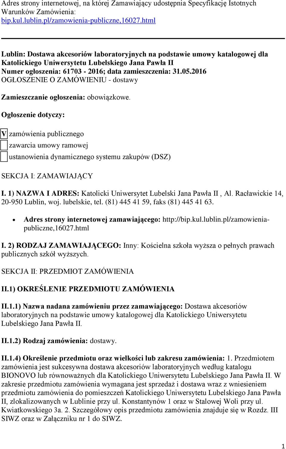 2016 OGŁOSZENIE O ZAMÓWIENIU - dostawy Zamieszczanie ogłoszenia: obowiązkowe.