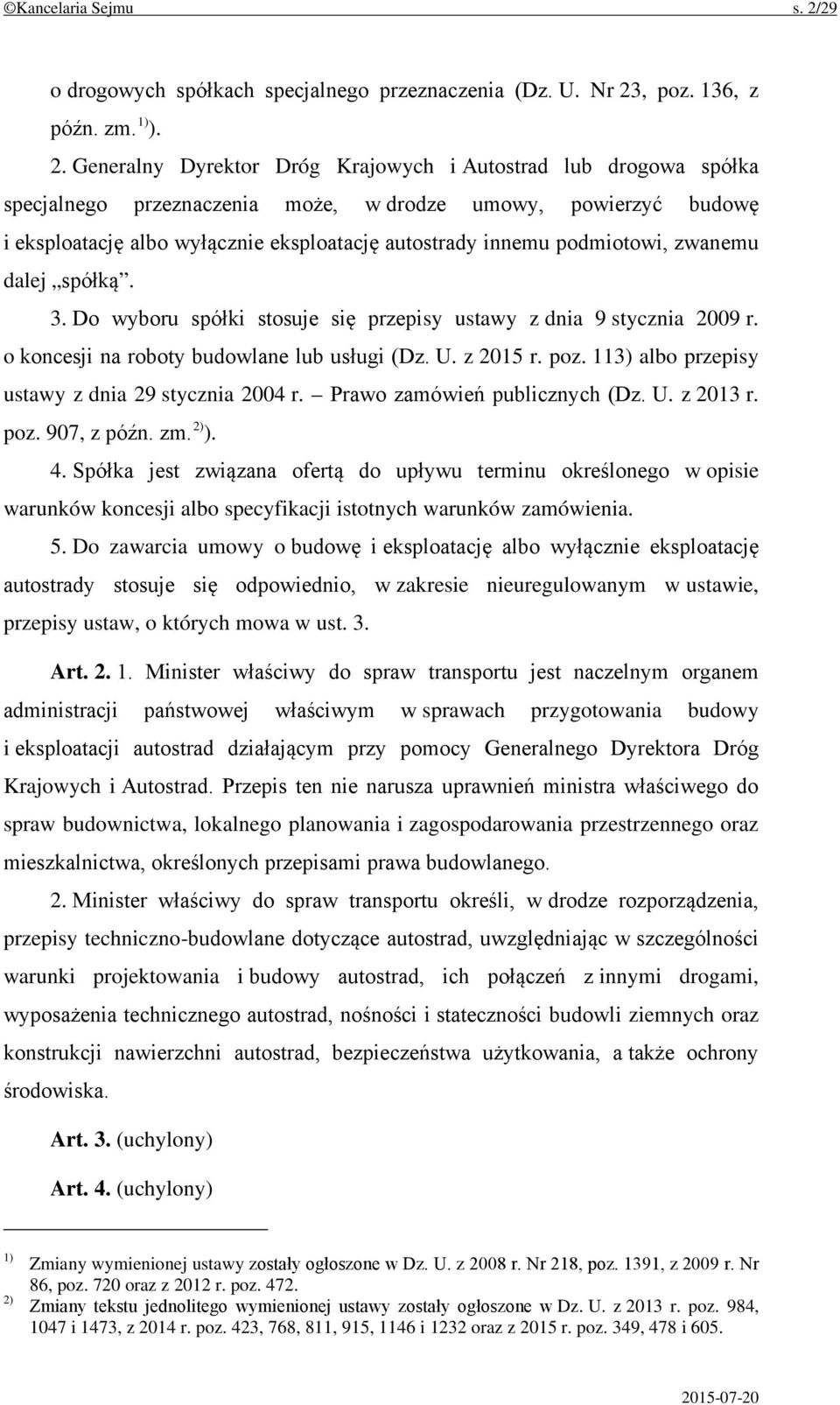 , poz. 136, z późn. zm. 1) ). 2.