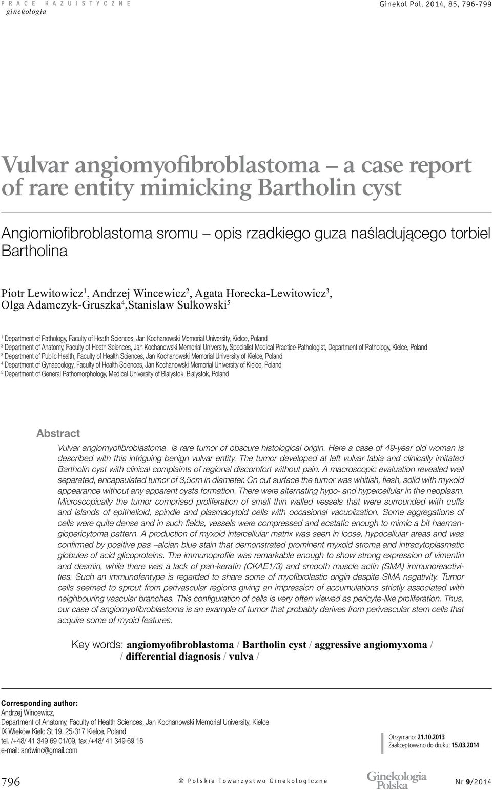 Specialist Medical Practice-Pathologist, Department of Pathology, Kielce, Poland 3 Department of Public Health, Faculty of Health Sciences, Jan Kochanowski Memorial University of Kielce, Poland 4