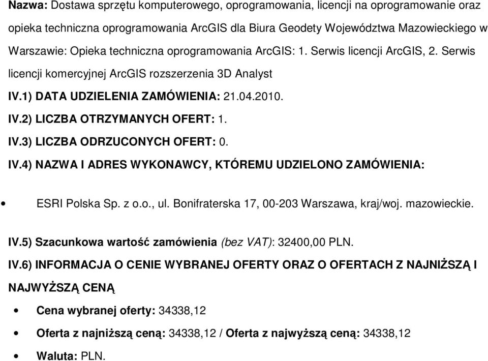 Bonifraterska 17, 00-203 Warszawa, kraj/woj. mazowieckie. IV.