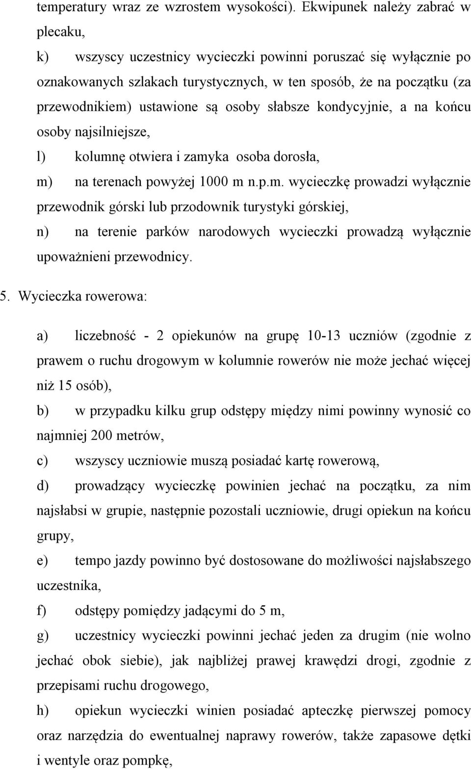 osoby słabsze kondycyjnie, a na końcu osoby najsilniejsze, l) kolumn