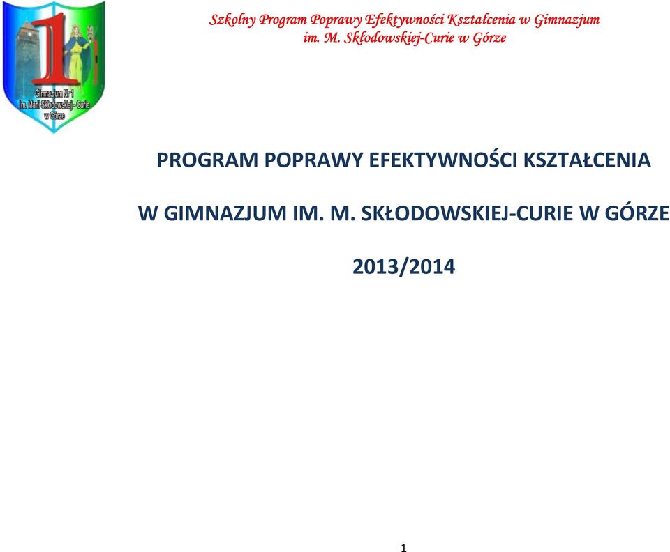 Skłodowskiej-Curie w Górze PROGRAM POPRAWY