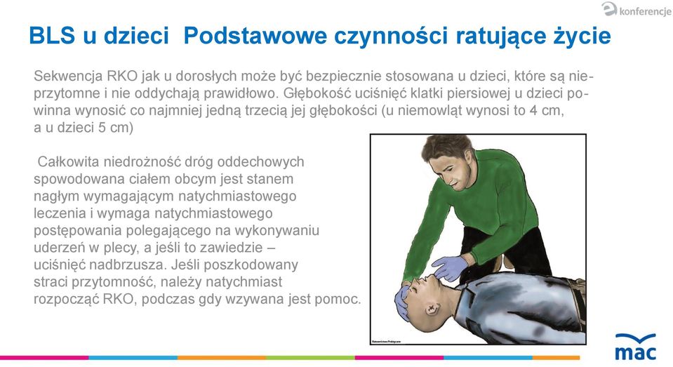 Głębokość uciśnięć klatki piersiowej u dzieci powinna wynosić co najmniej jedną trzecią jej głębokości (u niemowląt wynosi to 4 cm, a u dzieci 5 cm) Całkowita