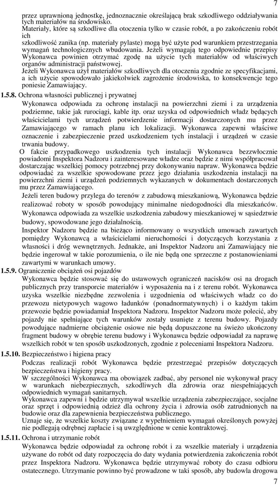 materiały pylaste) mogą być użyte pod warunkiem przestrzegania wymagań technologicznych wbudowania.