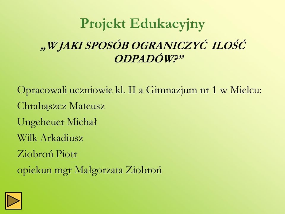 II a Gimnazjum nr 1 w Mielcu: Chrabąszcz Mateusz