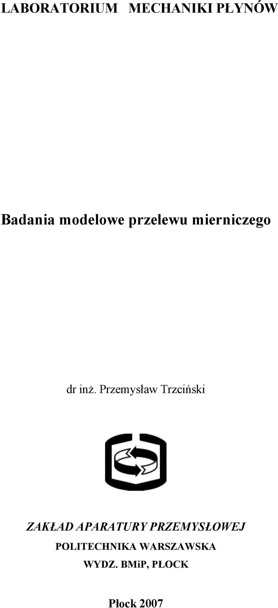 Przemysław Trzciński ZAKŁAD APARATURY