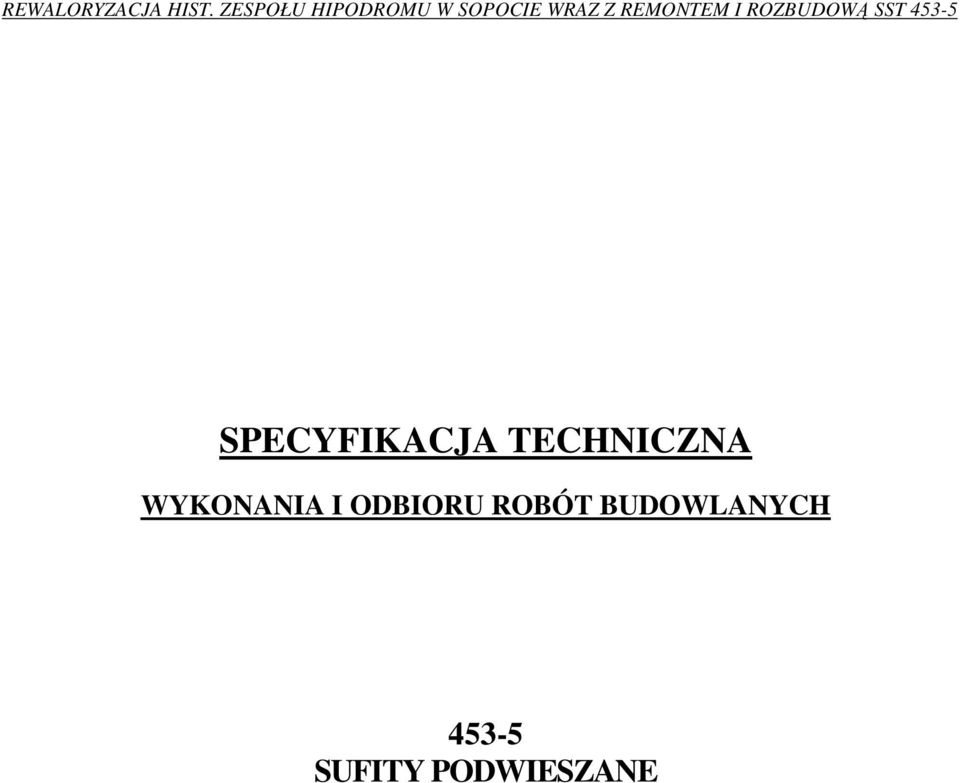 REMONTEM I ROZBUDOWĄ SST 453-5