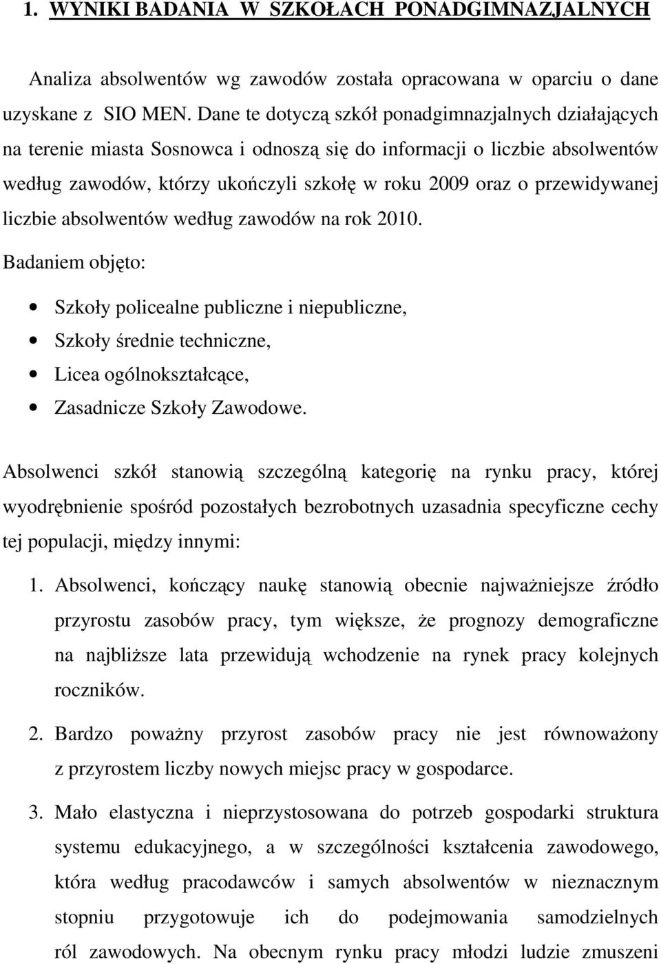 przewidywanej liczbie absolwentów według zawodów na rok 2010.