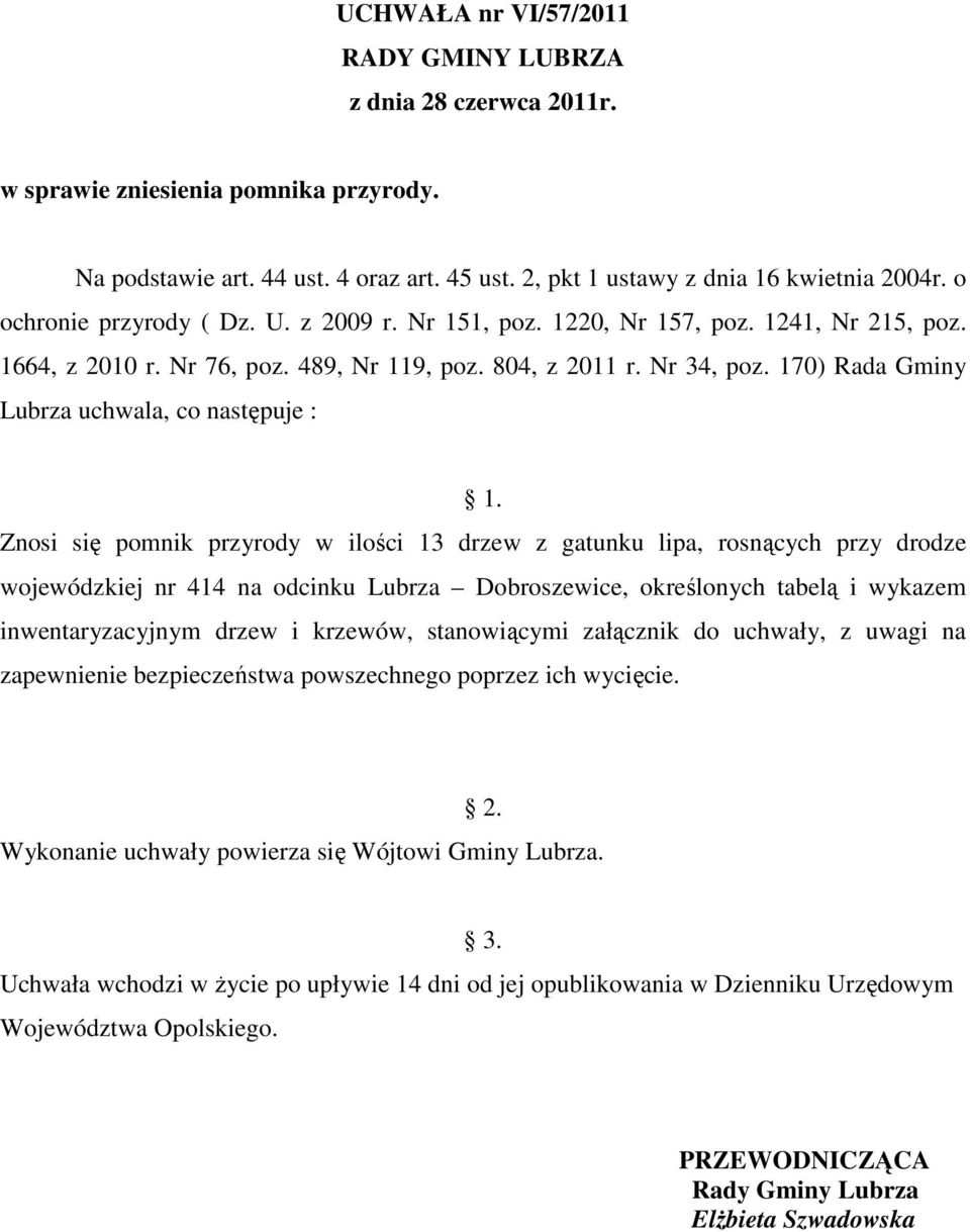 170) Rada Gminy Lubrza uchwala, co następuje : 1.