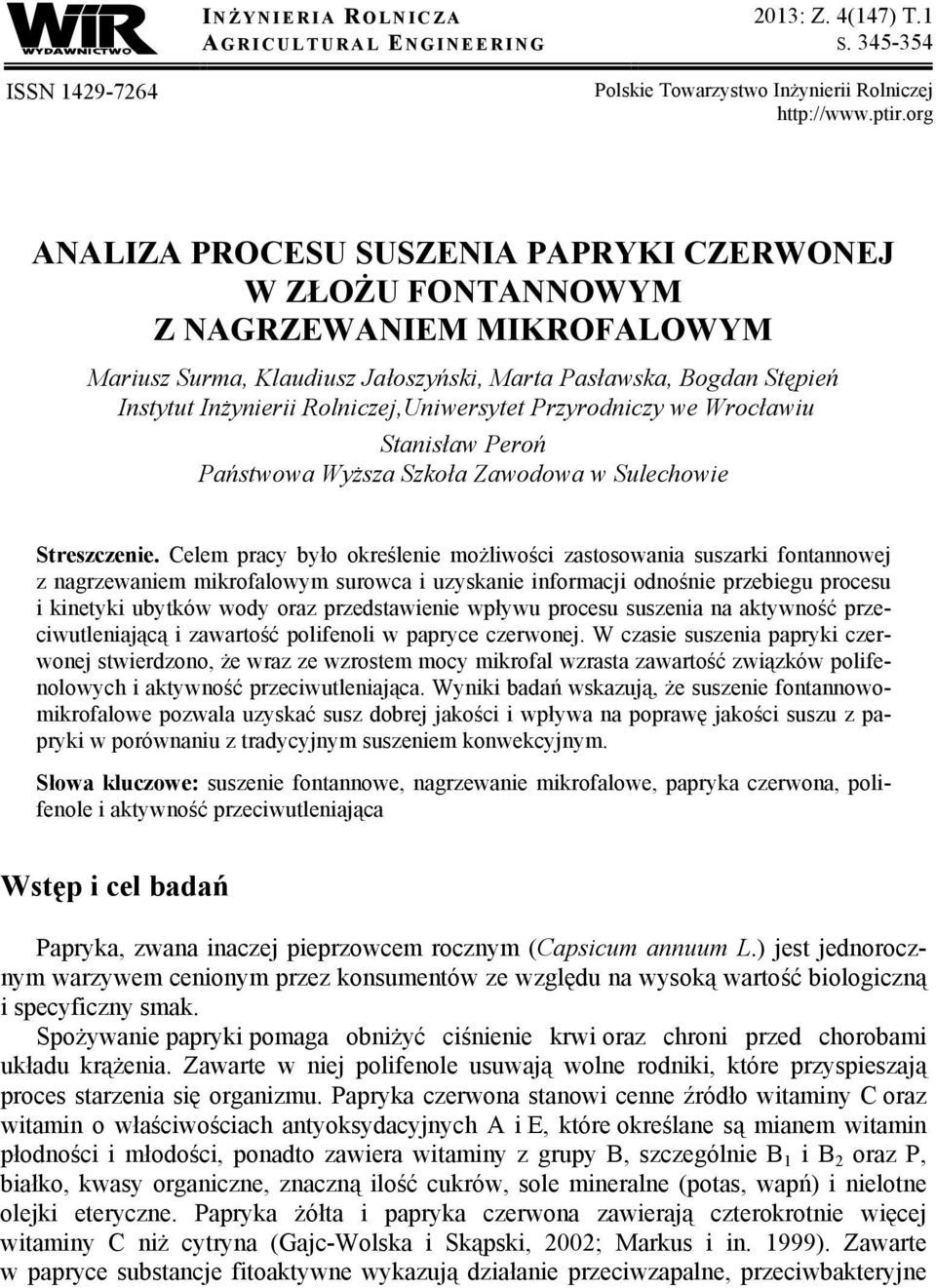 Rolniczej,Uniwersytet Przyrodniczy we Wrocławiu Stanisław Peroń Państwowa Wyższa Szkoła Zawodowa w Sulechowie Streszczenie.