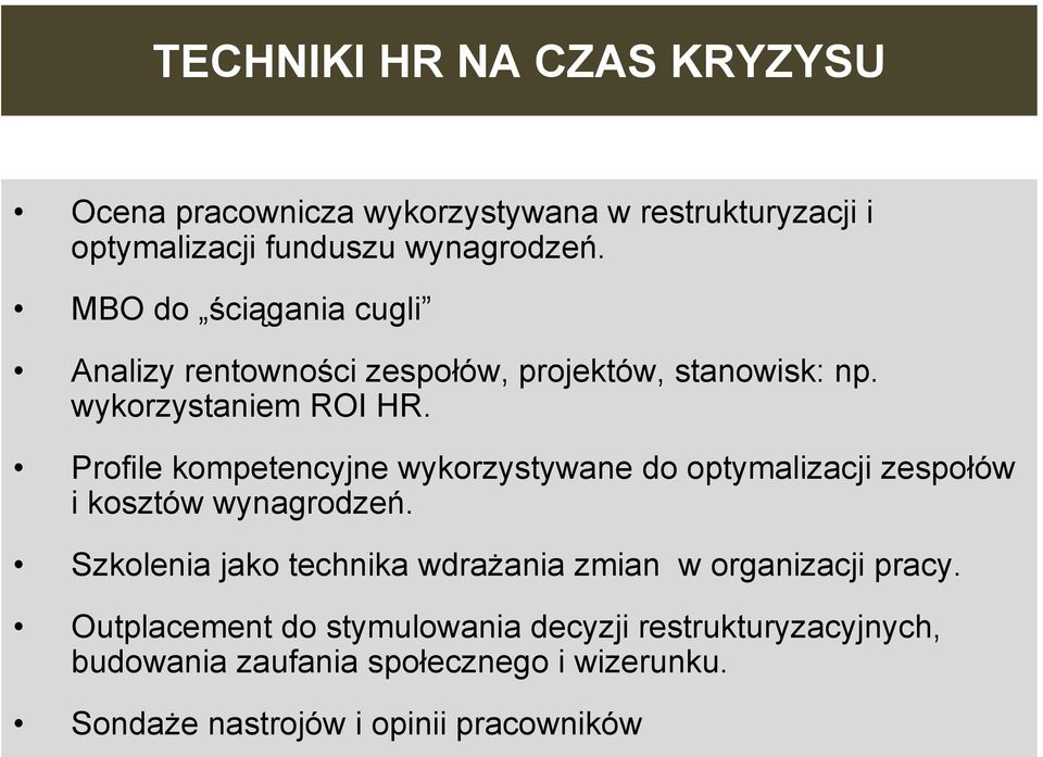 Profile kompetencyjne wykorzystywane do optymalizacji zespołów i kosztów wynagrodzeń.
