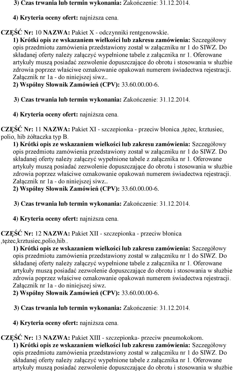 polio, hib żółtaczka typ B.