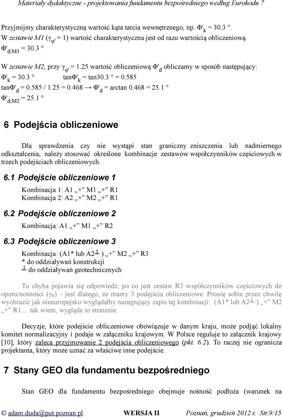1 Φ' d;m2 = 25.
