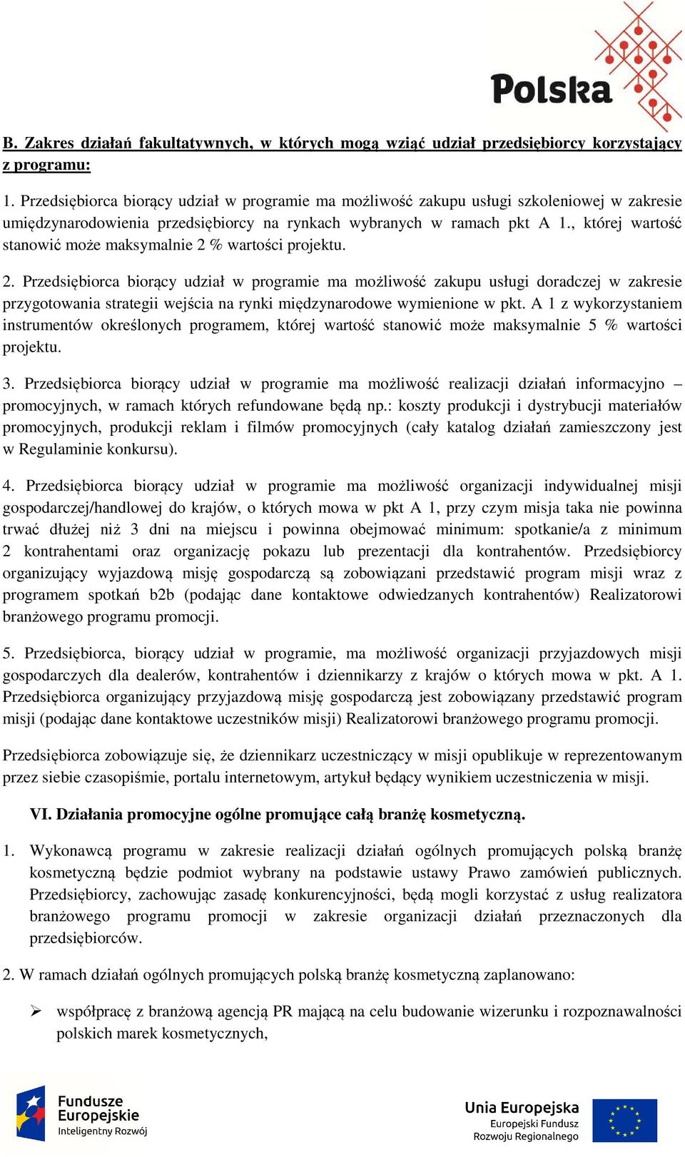 , której wartość stanowić może maksymalnie 2 