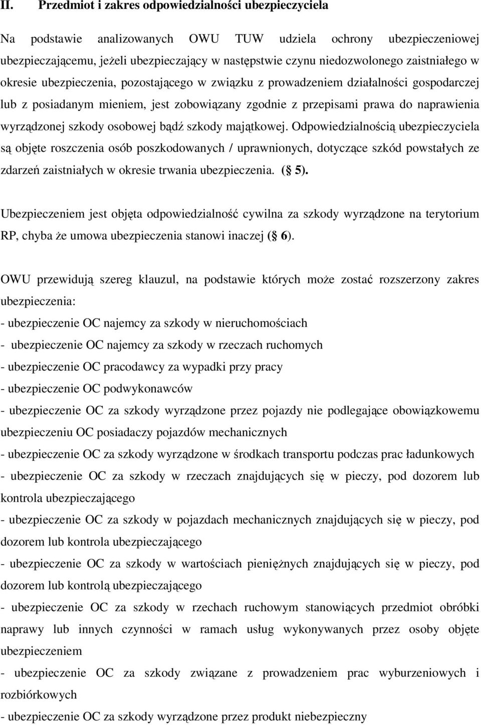 szkody osobowej bądź szkody majątkowej.