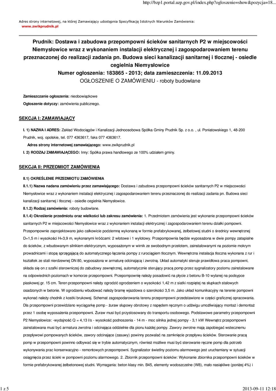 pn. Budowa sieci kanalizacji sanitarnej i tłocznej - osiedle cegielnia Niemysłowice Numer ogłoszenia: 183865-2013; data zamieszczenia: 11.09.