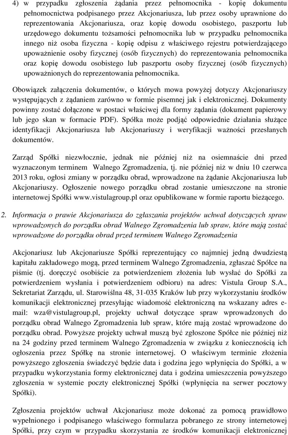 fizycznej (osób fizycznych) do reprezentowania pełnomocnika oraz kopię dowodu osobistego lub paszportu osoby fizycznej (osób fizycznych) upoważnionych do reprezentowania pełnomocnika.