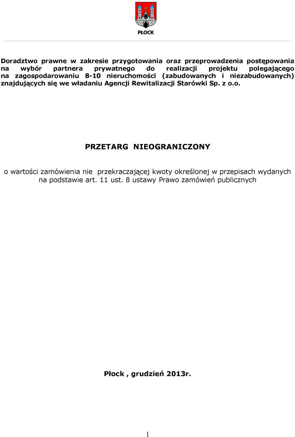 władaniu Agencji Rewitalizacji Starówki Sp. z o.