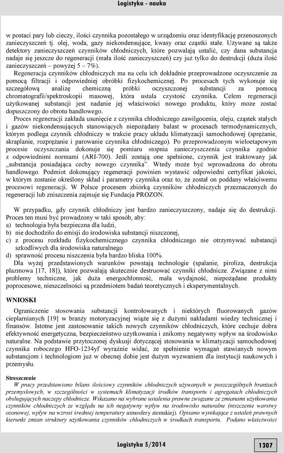 destrukcji (duża ilość zanieczyszczeń powyżej 5 7%).