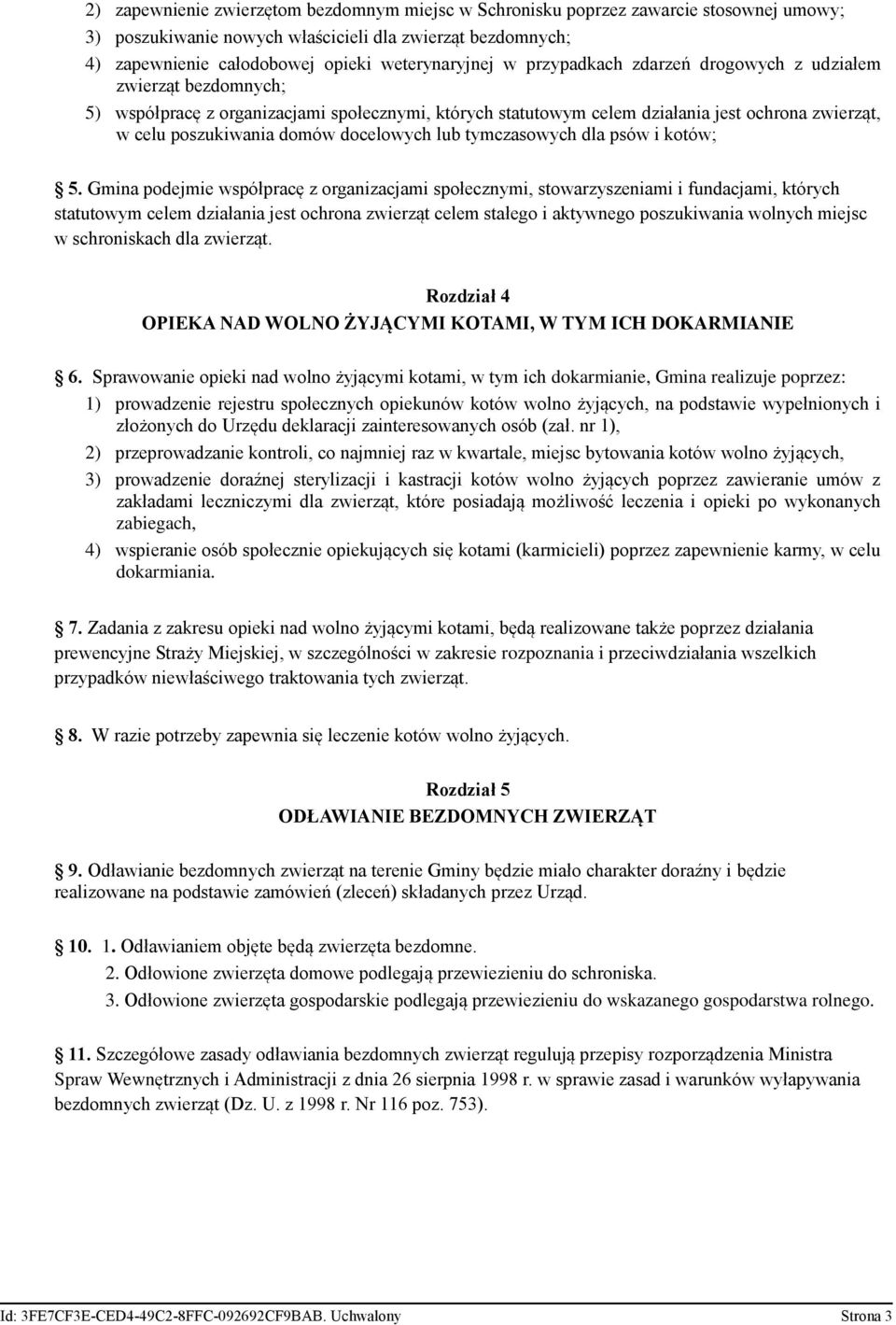 docelowych lub tymczasowych dla psów i kotów; 5.
