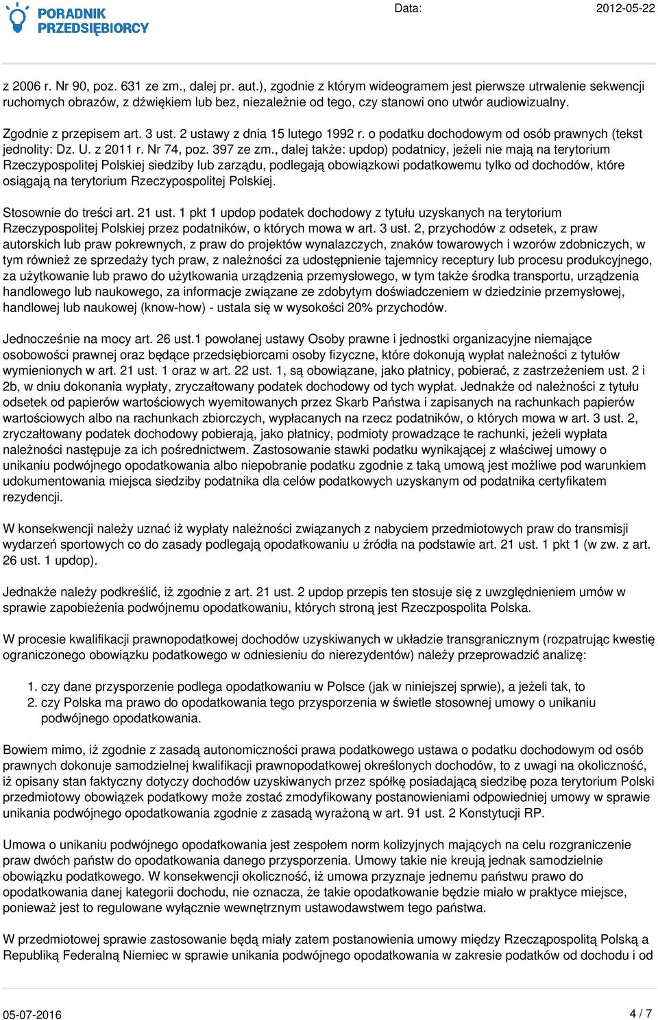2 ustawy z dnia 15 lutego 1992 r. o podatku dochodowym od osób prawnych (tekst jednolity: Dz. U. z 2011 r. Nr 74, poz. 397 ze zm.
