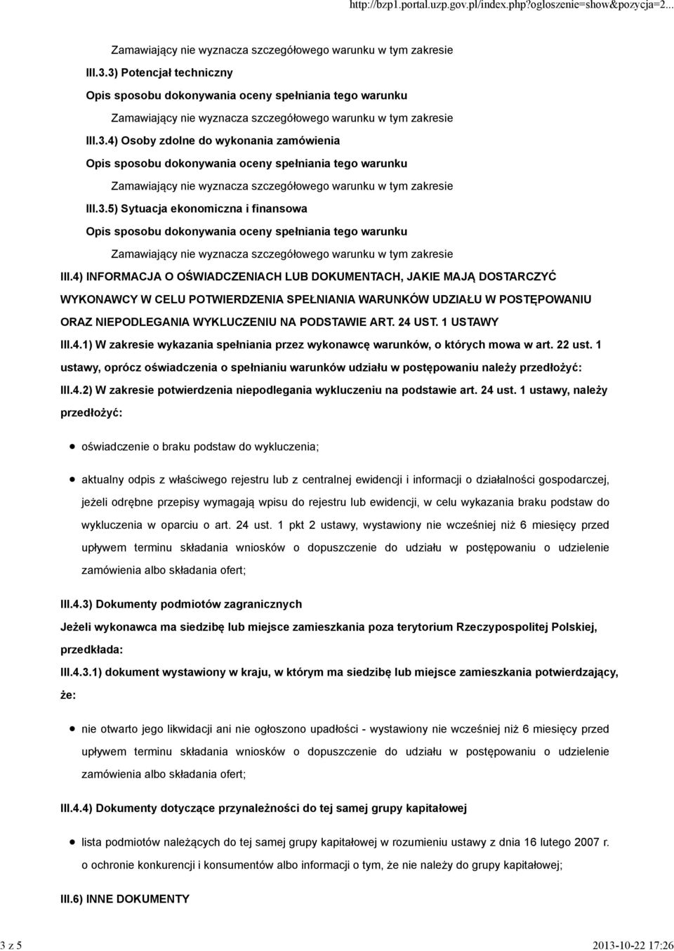 1 USTAWY III.4.1) W zakresie wykazania spełniania przez wykonawcę warunków, o których mowa w art. 22 ust.