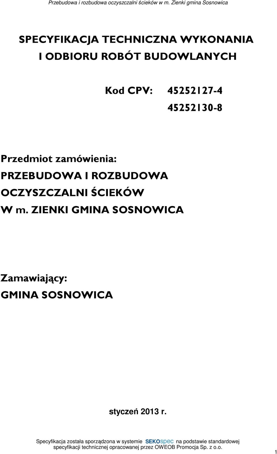 zamówienia: PRZEBUDOWA I ROZBUDOWA OCZYSZCZALNI ŚCIEKÓW W
