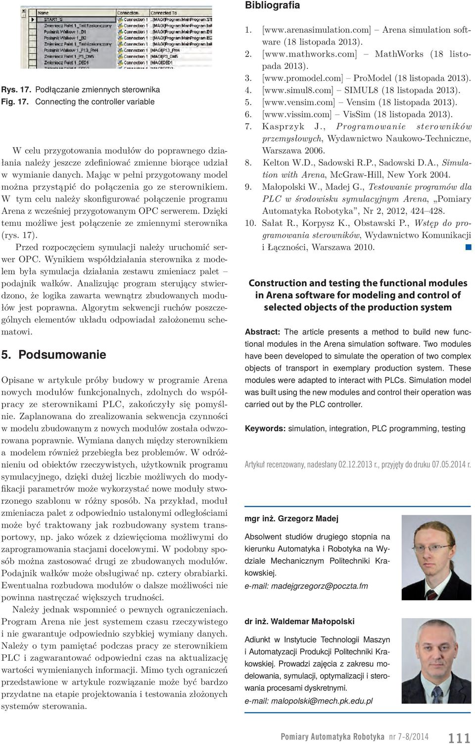 Dzięki temu możliwe jest połączenie ze zmiennymi sterownika (rys. 17). Przed rozpoczęciem symulacji należy uruchomić serwer OPC.