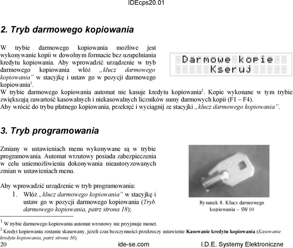 kopiowaniatpt 2 W trybie darmowego kopiowania automat nie kasuje kredytu kopiowaniatpt TPT.