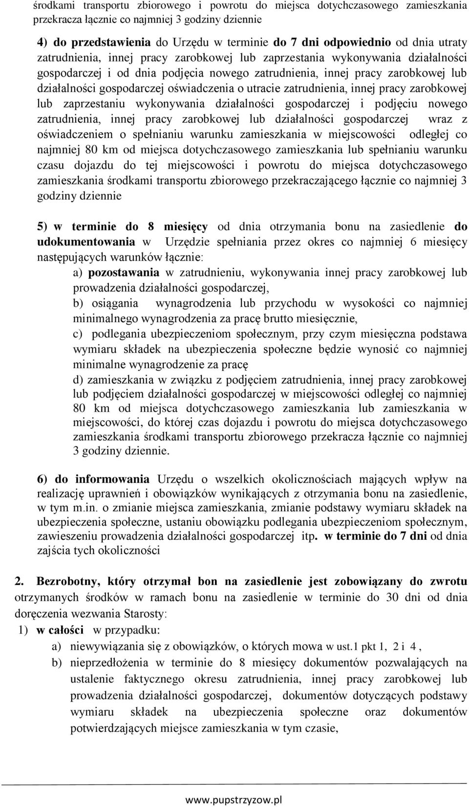 zatrudnienia, innej pracy zarobkowej lub działalności gospodarczej oświadczenia o utracie zatrudnienia, innej pracy zarobkowej lub zaprzestaniu wykonywania działalności gospodarczej i podjęciu nowego