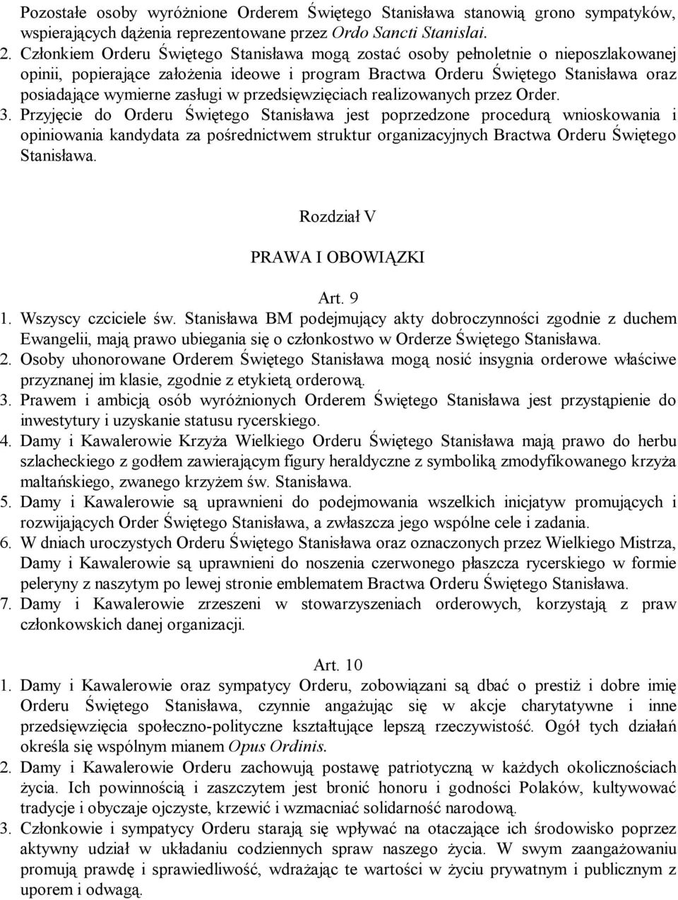 zasługi w przedsięwzięciach realizowanych przez Order. 3.