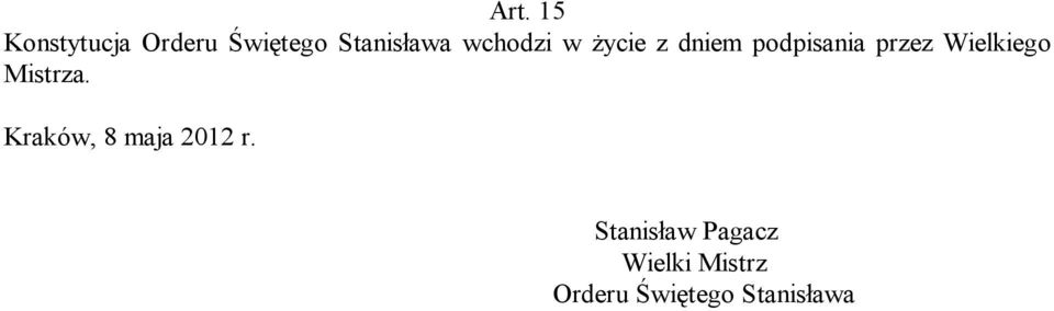 Wielkiego Mistrza. Kraków, 8 maja 2012 r.