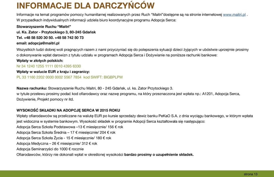 +48 58 742 50 73 email: adopcja@maitri.