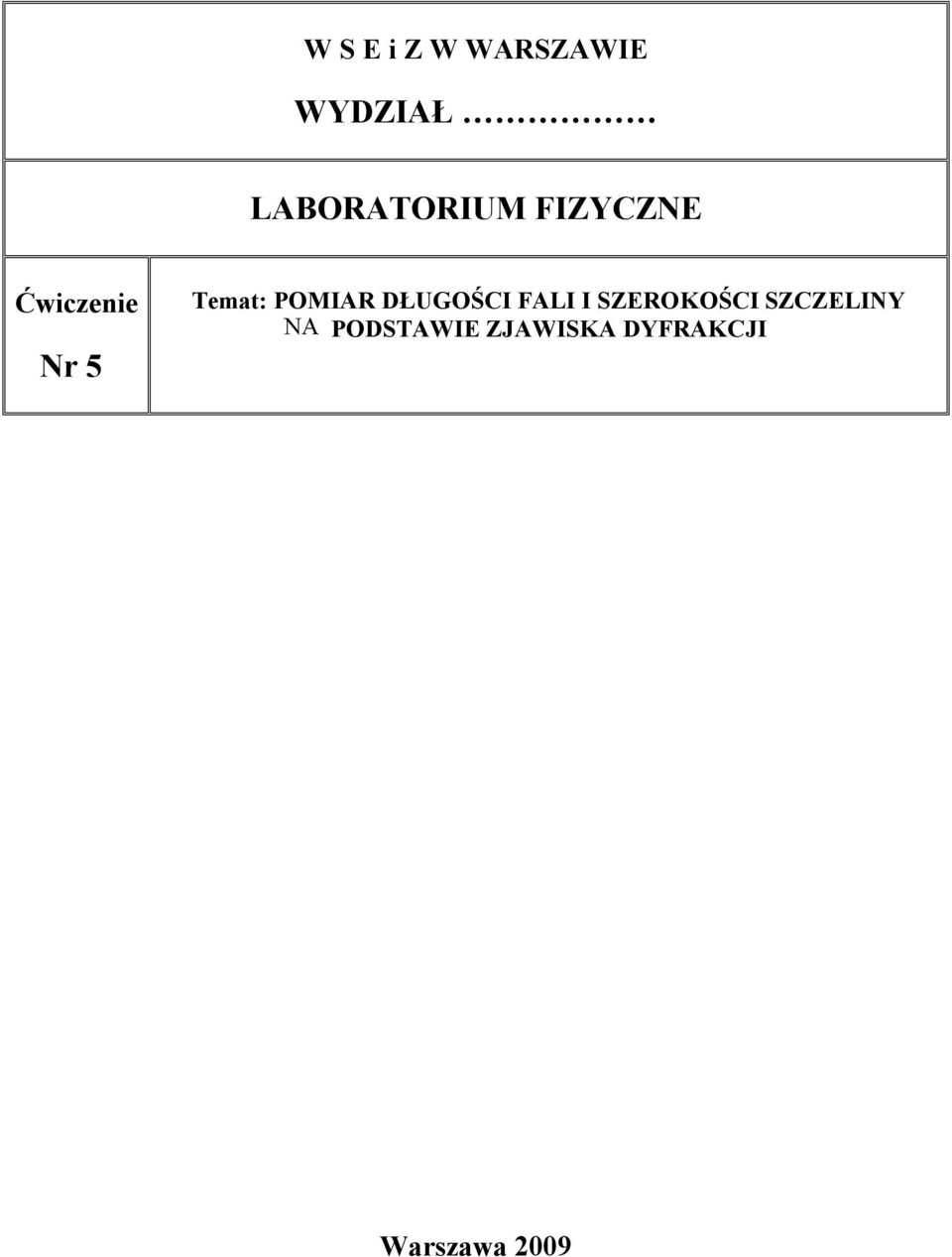 Temt: POMIAR DŁUGOŚCI FAI I
