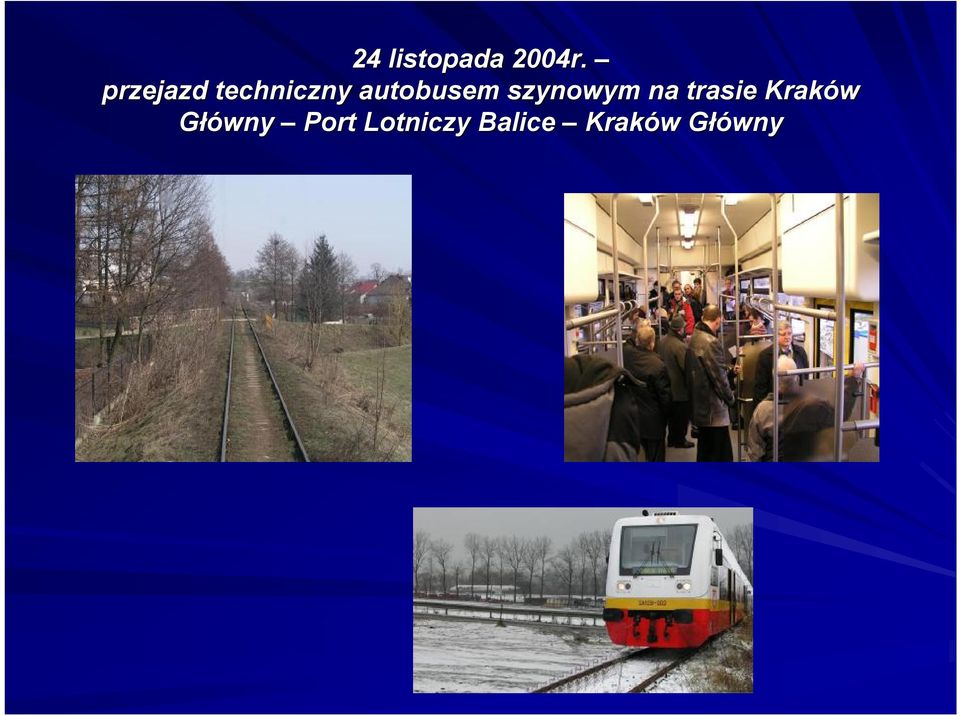 szynowym na trasie Kraków